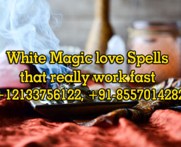White Magic love Spells that really work fast